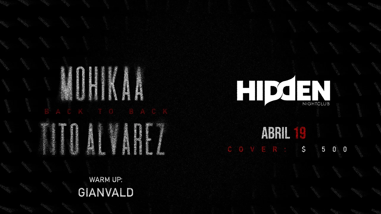 Mohikaa B2B Tito Alvarez @ Hidden NightClub